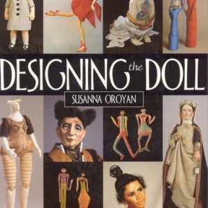 Designing the Doll (From Concept to Construction) (5th Edition)