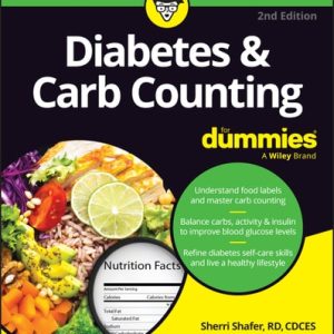 Diabetes & Carb Counting For Dummies (2nd Edition)