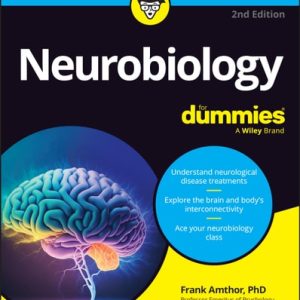 Neurobiology For Dummies (2nd Edition)