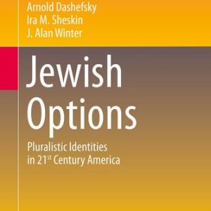 Jewish Options (Pluralistic Identities in 21st Century America) (2024th Edition)