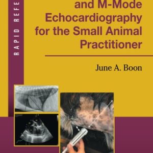 Two-Dimensional and M-Mode Echocardiography for the Small Animal Practitioner (2nd Edition)