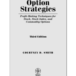 Option Strategies (Profit-Making Techniques for Stock, Stock Index, and Commodity Options) (3rd Edition)