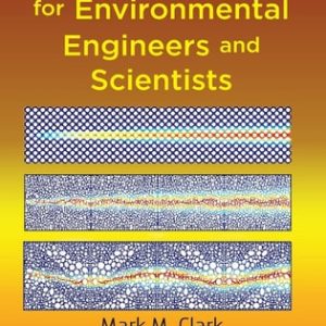 Transport Modeling for Environmental Engineers and Scientists (2nd Edition)