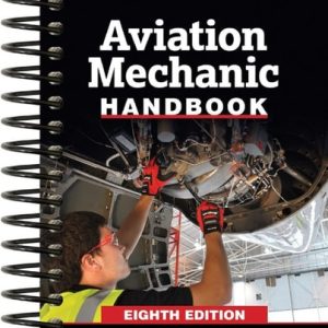 Aviation Mechanic Handbook (8th Edition)