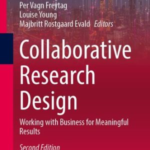 Collaborative Research Design (Working with Business for Meaningful Results) (2nd Edition)