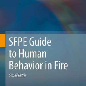 SFPE Guide to Human Behavior in Fire (2nd Edition)