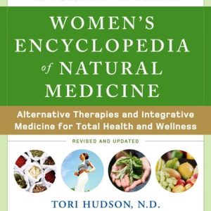 Women's Encyclopedia of Natural Medicine (2nd Edition)