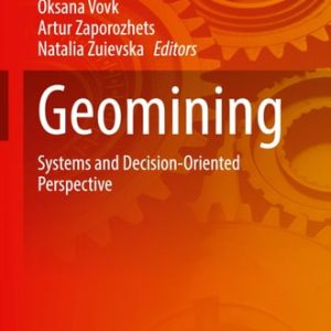 Geomining (Systems and Decision-Oriented Perspective) (2024th Edition)