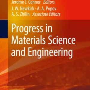 Progress in Materials Science and Engineering (Innovation and Discovery in Russian Science and Engineering)