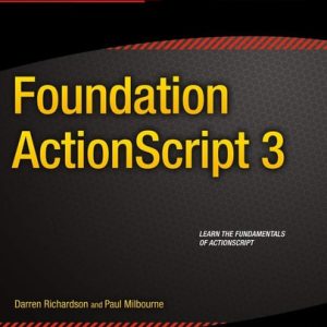 Foundation ActionScript 3 (2nd Edition)