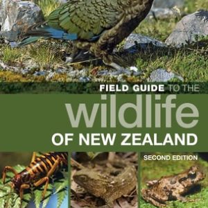 Field Guide to the Wildlife of New Zealand (2nd Edition)