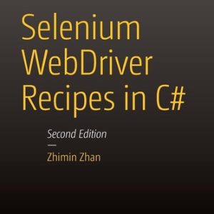 Selenium WebDriver Recipes in C# (2nd Edition)