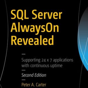 SQL Server AlwaysOn Revealed (2nd Edition)