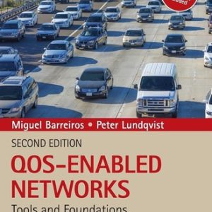 QOS-Enabled Networks: Tools and Foundations (Tools and Foundations) (2nd Edition)