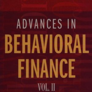 Advances in Behavioral Finance, Volume II