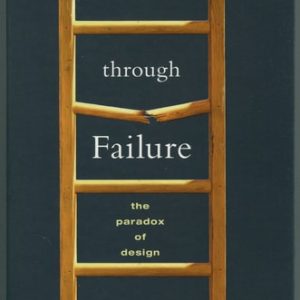 Success through Failure (The Paradox of Design)