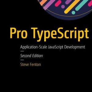 Pro TypeScript (Application-Scale JavaScript Development) (2nd Edition)