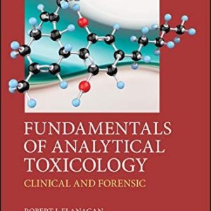 Fundamentals of Analytical Toxicology (Clinical and Forensic) (2nd Edition)