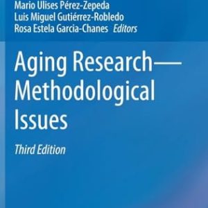 Aging Research—Methodological Issues (3rd Edition)