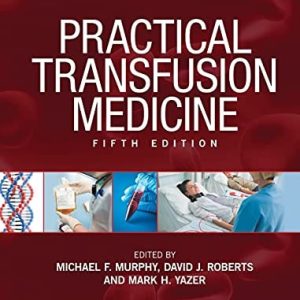 Practical Transfusion Medicine (5th Edition)