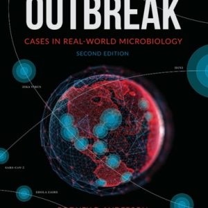 Outbreak (Cases in Real-World Microbiology) (2nd Edition)