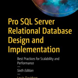 Pro SQL Server Relational Database Design and Implementation (Best Practices for Scalability and Performance) (6th Edition)