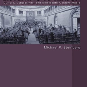 Listening to Reason (Culture, Subjectivity, and Nineteenth-Century Music)