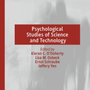 Psychological Studies of Science and Technology