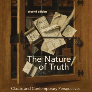 The Nature of Truth, second edition (Classic and Contemporary Perspectives)