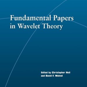 Fundamental Papers in Wavelet Theory