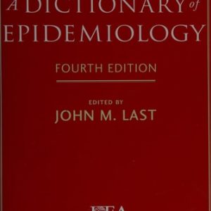 A Dictionary of Epidemiology (4th Edition)