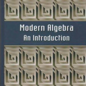 Modern Algebra: An Introduction (6th Edition)