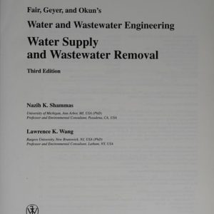 Fair, Geyer, and Okun's, Water and Wastewater Engineering: Water Supply and Wastewater Removal (3rd Edition)