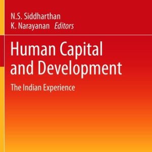 Human Capital and Development (The Indian Experience) (2nd Edition)