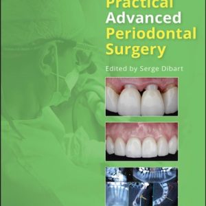 Practical Advanced Periodontal Surgery (2nd Edition)