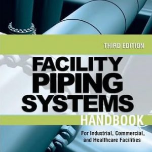 Facility Piping Systems Handbook (3rd Edition)