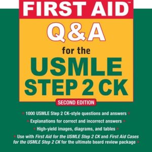 First Aid Q&A for the USMLE Step 2 CK (2nd Edition)