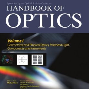 Handbook of Optics, Volume V: Atmospheric Optics, Modulators, Fiber Optics, X-Ray and Neutron Optics (3rd Edition)