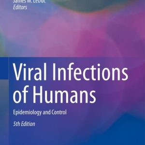Viral Infections of Humans (Epidemiology and Control) (5th Edition)