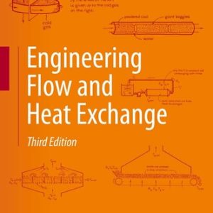 Engineering Flow and Heat Exchange (3rd Edition)