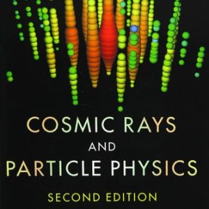Cosmic Rays and Particle Physics (2nd Edition)