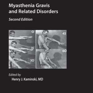Myasthenia Gravis and Related Disorders (2nd Edition)