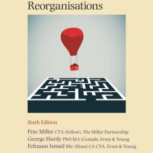 Taxation of Company Reorganisations (6th Edition)