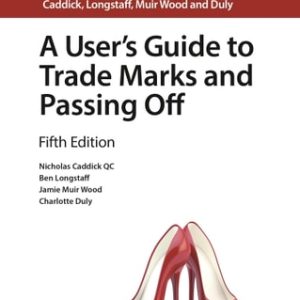 A User's Guide to Trade Marks and Passing Off (5th Edition)