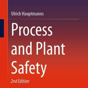 Process and Plant Safety (2nd Edition)