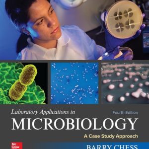 Laboratory Applications in Microbiology: A Case Study Approach (4th Edition)