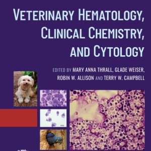 Veterinary Hematology, Clinical Chemistry, and Cytology (3rd Edition)