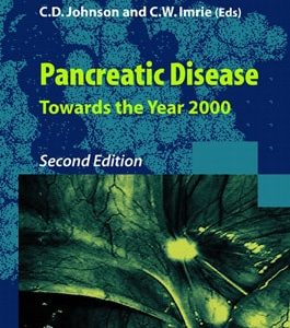 Pancreatic Disease (Towards the Year 2000) (2nd Edition)