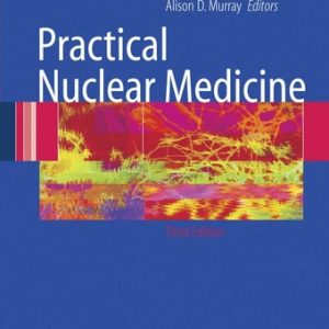 Practical Nuclear Medicine (3rd Edition)