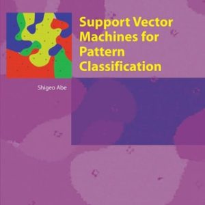 Support Vector Machines for Pattern Classification (2nd Edition)